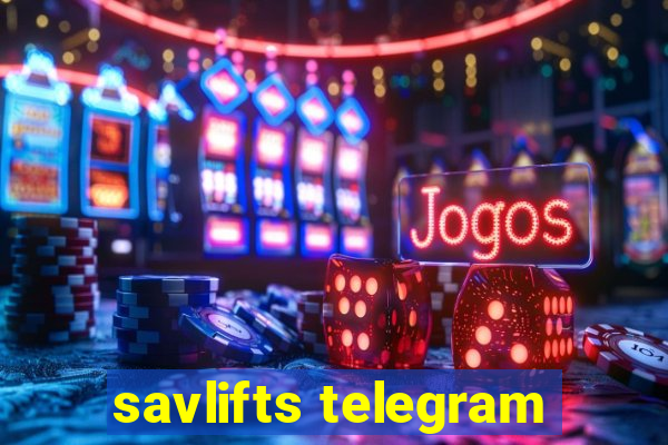 savlifts telegram